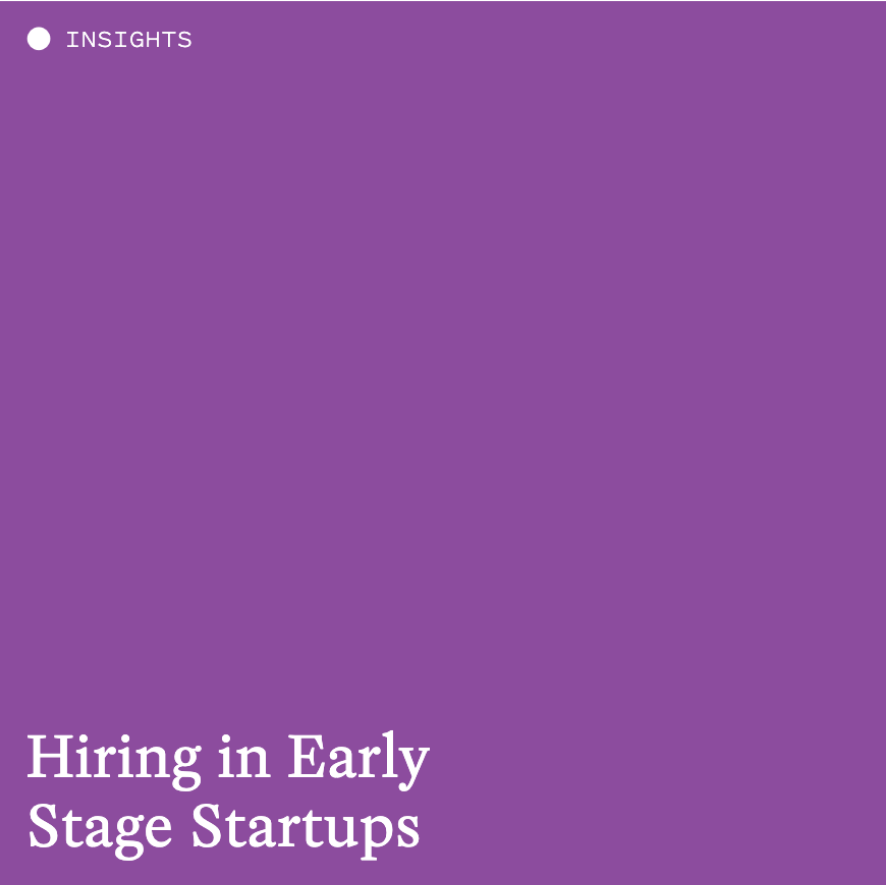 Hiring in Early Stage Startups