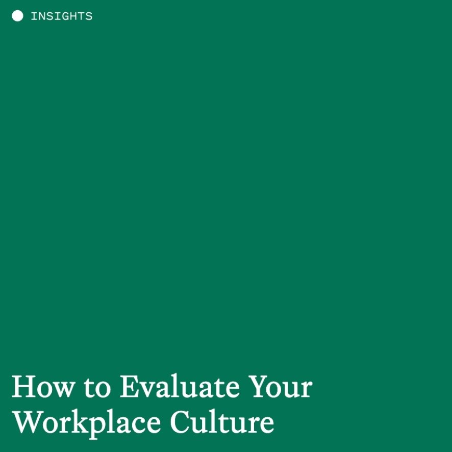 How to Evaluate Workplace Culture